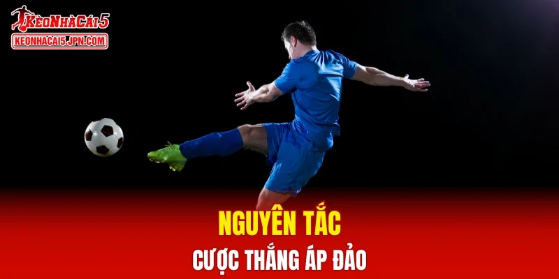 Nguyên tắc cược thắng áp đảo là gì?