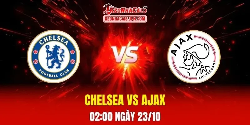 Soi Kèo Tài Xỉu, Phạt Góc Trận Chelsea Vs Ajax, 02:00 Ngày 23/10