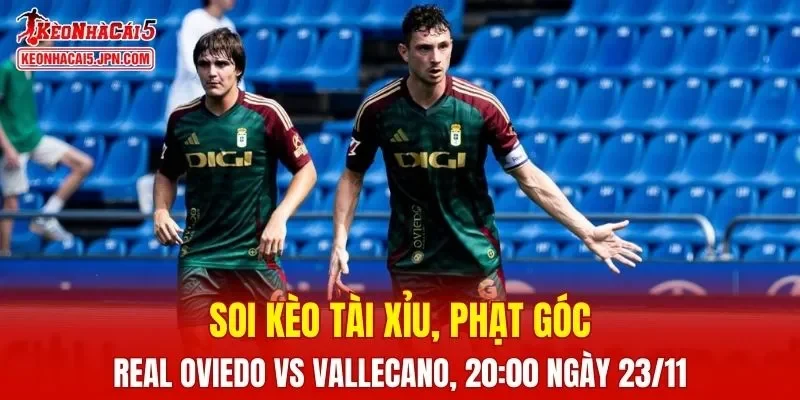 Cuộc đối đầu giữa Real Oviedo và Rayo Vallecano hứa hẹn nhiều kịch tính