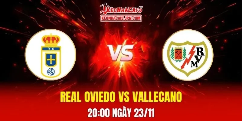 Soi Kèo Tài Xỉu, Phạt Góc Trận Real Oviedo Vs Rayo Vallecano, 20h00 Ngày 23/11