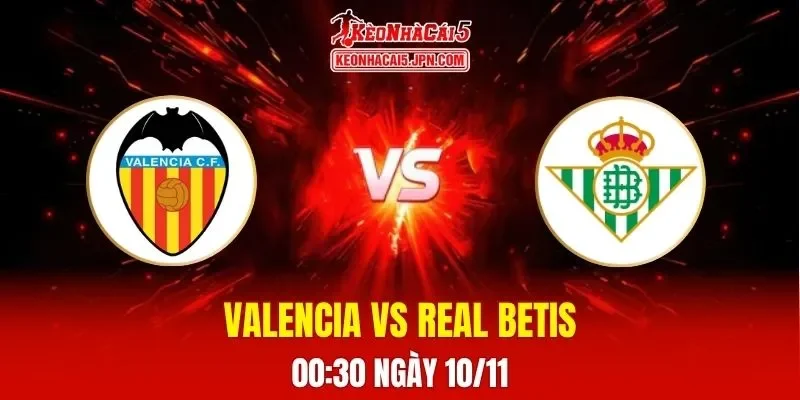 Soi Kèo Tài Xỉu, Phạt Góc Trận Valencia Vs Real Betis, 00h30 Ngày 10/11