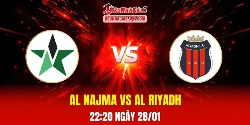Soi Kèo Tài Xỉu, Phạt Góc Trận Al Najma Vs Al Riyadh, 22:20 Ngày 28/01
