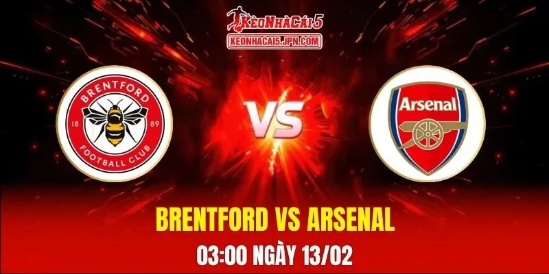 Soi Kèo Tài Xỉu, Phạt Góc Trận Brentford Vs Arsenal, 03:00 Ngày 13/02