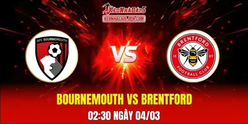 Soi Kèo Tài Xỉu, Phạt Góc Trận Bournemouth Vs Brentford, 02:30 Ngày 04/03