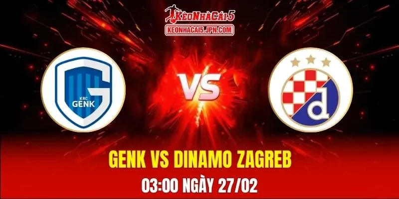 Soi Kèo Tài Xỉu, Phạt Góc Trận Genk Vs Dinamo Zagreb, 03:00 Ngày 27/02