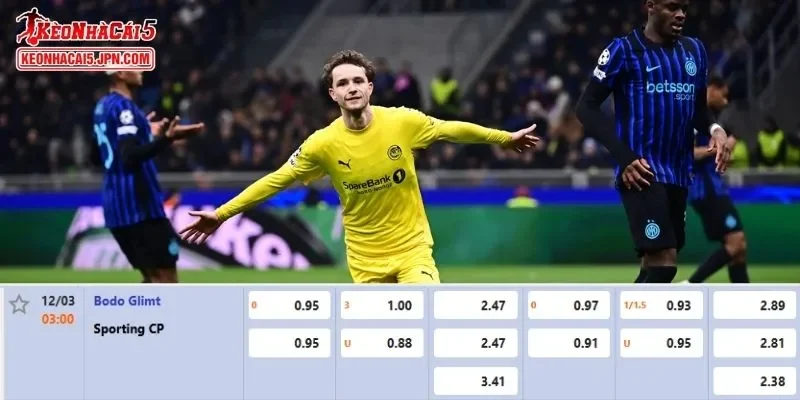 Tỷ lệ kèo chi tiết của của trận Bodoe/Glimt vs Sporting